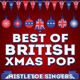 Best of British Xmas Pop by Mistletoe Singers