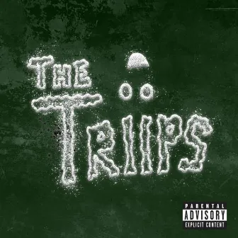 The Triips by Nariz