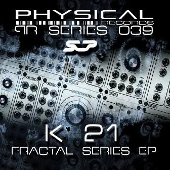 Fractal Series EP by K21