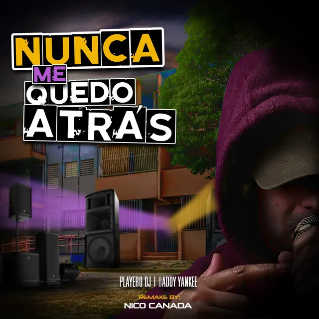 Nunca Me Quedo Atrás - Remake