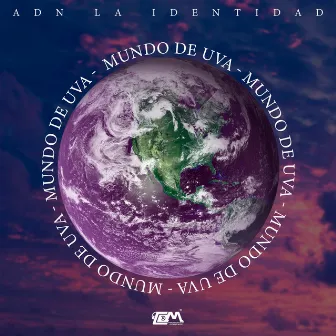 Mundo de Uva by ADN La Identidad