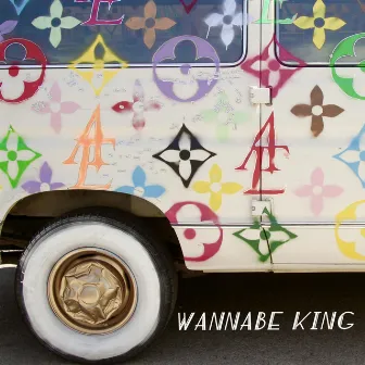 Wannabe King by Aaron Embry