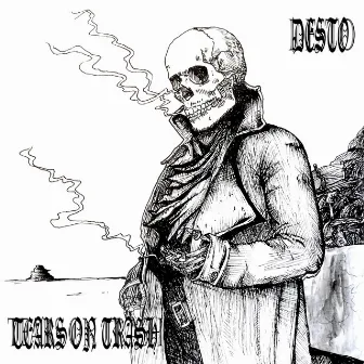 Tears On Trash by Desto