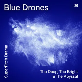 Blue Drones (The Deep, the Bright & the Abyssal) by Robin Leclair