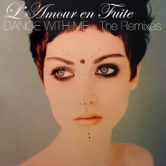 Dance With Me Remixes by L'Amour en Fuite