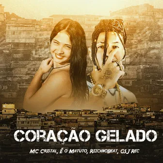 Coração Gelado by MC Cristal