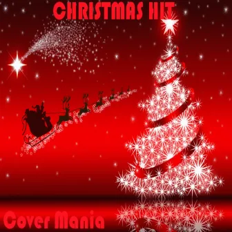 Christmas Hit Cover Mania by Unknown Artist