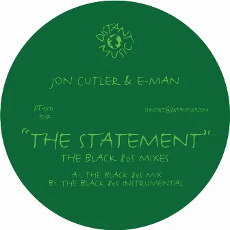 The Statement (The Black 80s Mixes) by E-Man