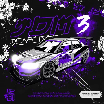 JDM 3 by DEPVRTXT