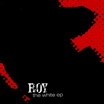 The White - EP by Roy