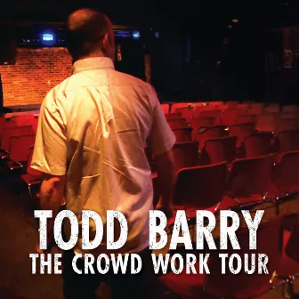 The Crowd Work Tour by Unknown Artist