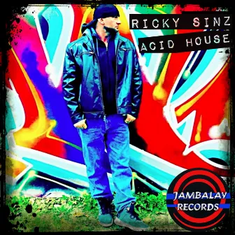 Acid House by Ricky Sinz