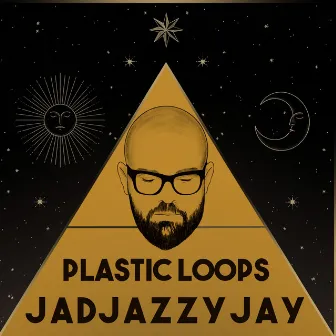 Plastic Loops by Jadjazzyjay