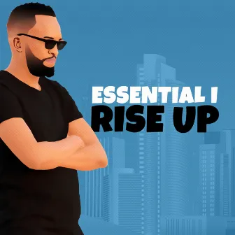 Rise Up by Essential i