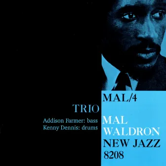 MAL/4 by Mal Waldron Trio