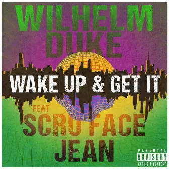 Wake Up & Get It by Wilhelm Duke