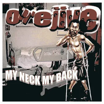 My Neck, My Back by Owe Jive