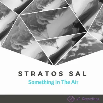 Something in the Air by Stratos Sal