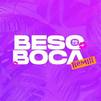 Beso En La Boca Remix by Angelo Diep