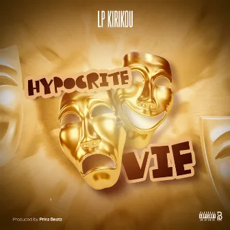 Hypocrite vie by LP Kirikou