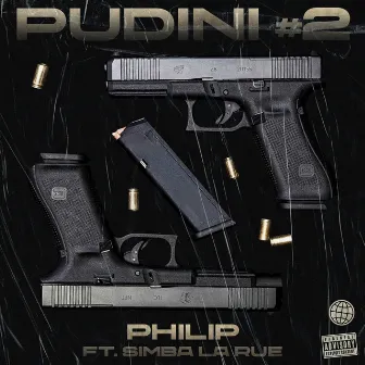 Pudini #2 (feat. Simba La Rue) by Philip