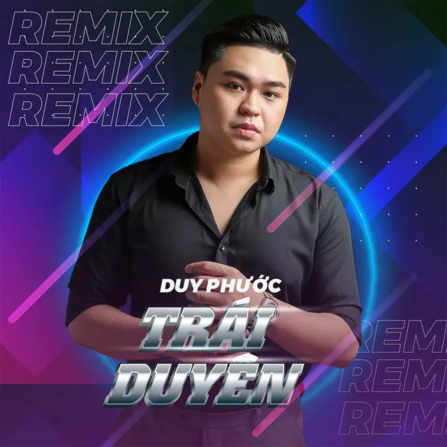 Trái Duyên - Remix