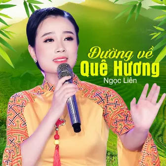 Đường Về Quê Hương by Ngọc Liên