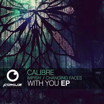 With You EP (Calibre Remix) by Impish