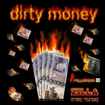 Dirty Money by Zilla