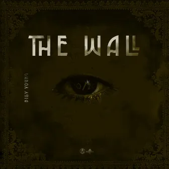 The Wall (Censored) by Billy Young