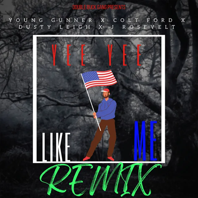 Yee Yee Like Me - Remix