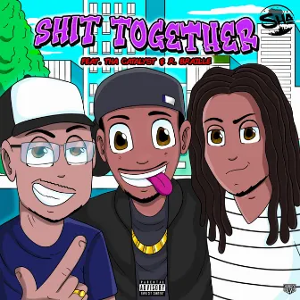 Shit Together by Sha