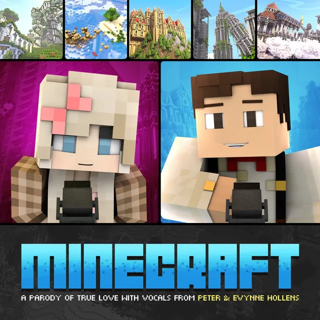 'Minecraft' ft. Peter & Evynne Hollens