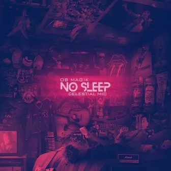 No Sleep by OB Magik