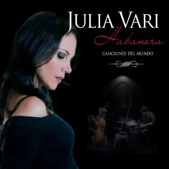 Habanera Canciones del Mundo by Julia Vari