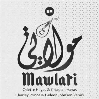 Mawlati (Charley Prince & Gideon Johnson Remix) by Odette Hayas