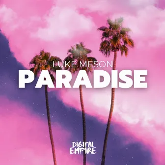 Paradise by Luke Meson