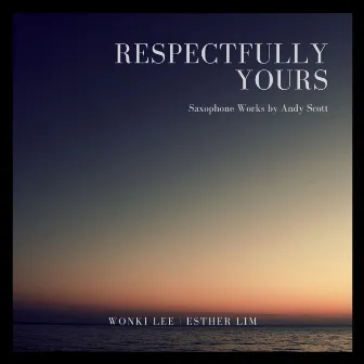 Respectfully Yours by Wonki Lee