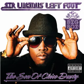 Sir Lucious Left Foot...The Son Of Chico Dusty by Big Boi