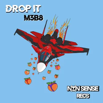 Drop It by M3B8