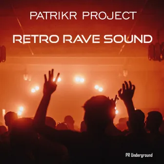 Retro Rave Sound by PatrikR Project