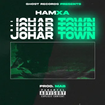 Johar Town by HAMXA