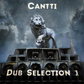 Dub Selection 1 by Cantti