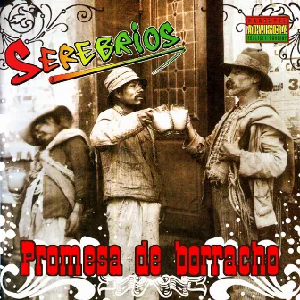 Promesa de borracho by Serebrios