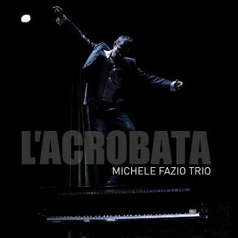 L'acrobata by Michele Fazio