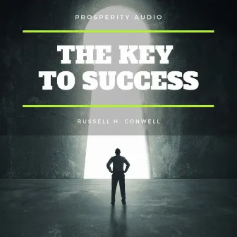 The Key to Success by Russell H. Conwell