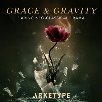 Grace and Gravity by Arketype