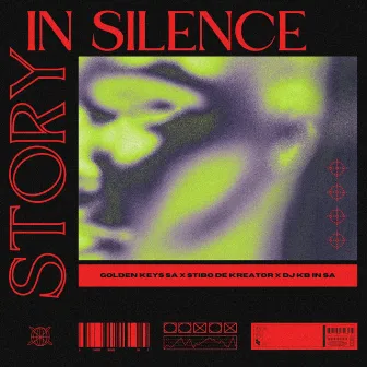 Story of Silence by DJ KB IN SA