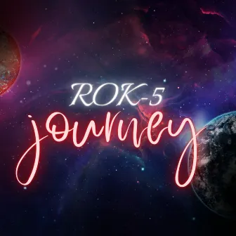 Journey by Rok 5