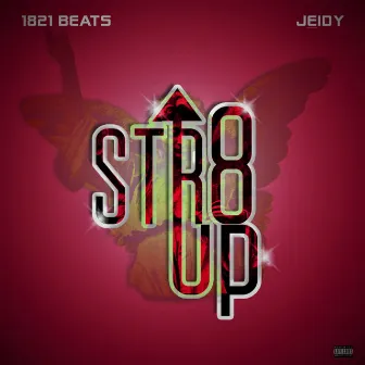 Str8 Up by 1821Beats